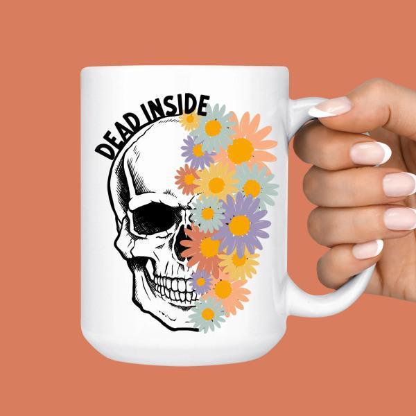 15oz Dead Inside Skeleton Mug, Floral Skeleton, Halloween - Thirty Six Knots - thirtysixknots.com