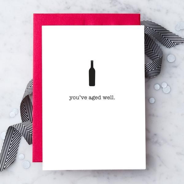 You've Aged Well Greeting Card - Thirty Six Knots - thirtysixknots.com