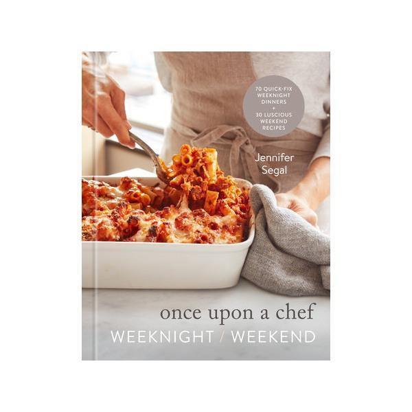 Once Upon a Chef: Weeknight/Weekend - Thirty Six Knots - thirtysixknots.com