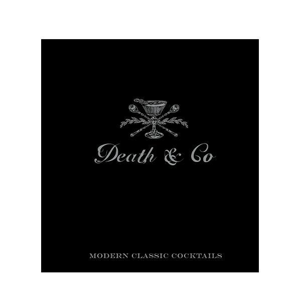 Death & Co Modern Classic Cocktails, with More than 500 Recipes - Thirty Six Knots - thirtysixknots.com