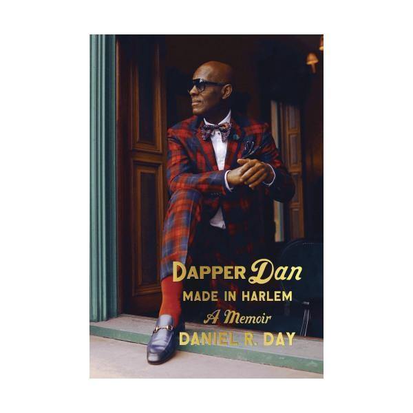 Dapper Dan: Made in Harlem - Thirty Six Knots - thirtysixknots.com