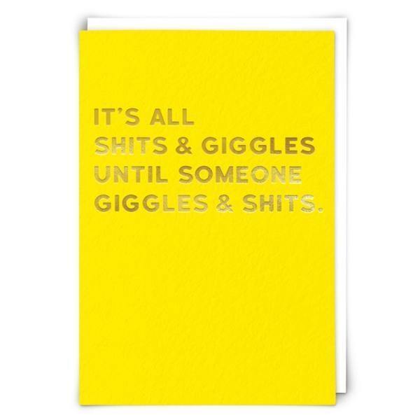 It's all shits and giggles Greetings Card - Thirty Six Knots - thirtysixknots.com